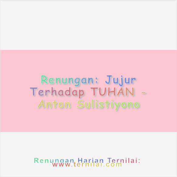 Jujur Terhadap TUHAN