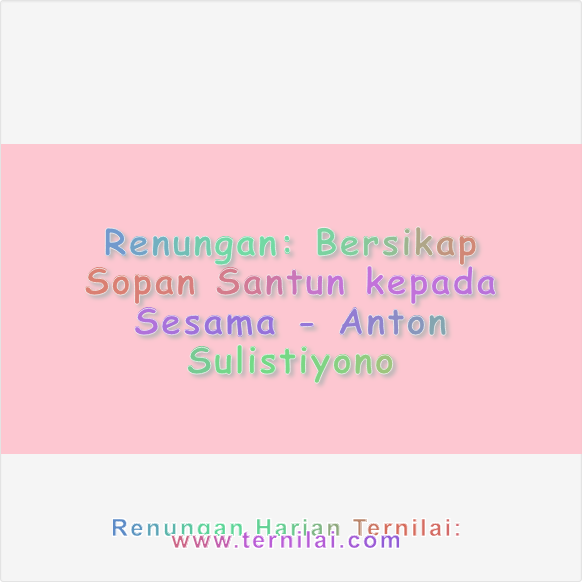 Bersikap Sopan Santun kepada Sesama