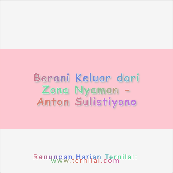 Berani Keluar dari Zona Nyaman
