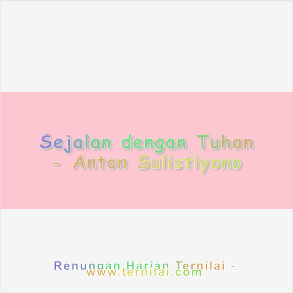 Sejalan dengan Tuhan