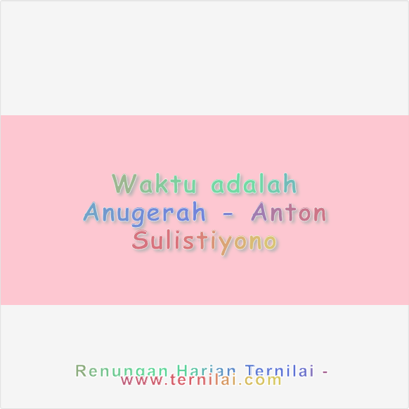 Waktu adalah Anugerah